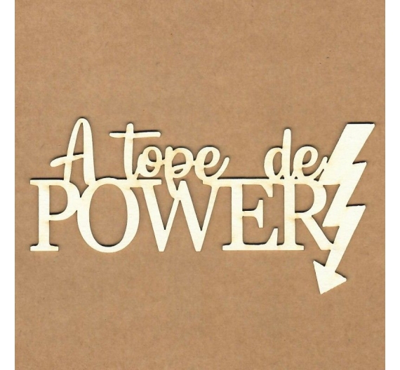 Chipboard "A Tope de Power"