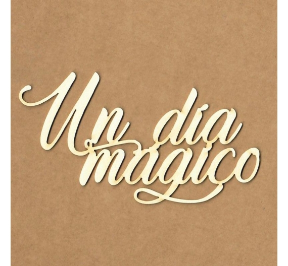 Chipboard "Un día Mágico"