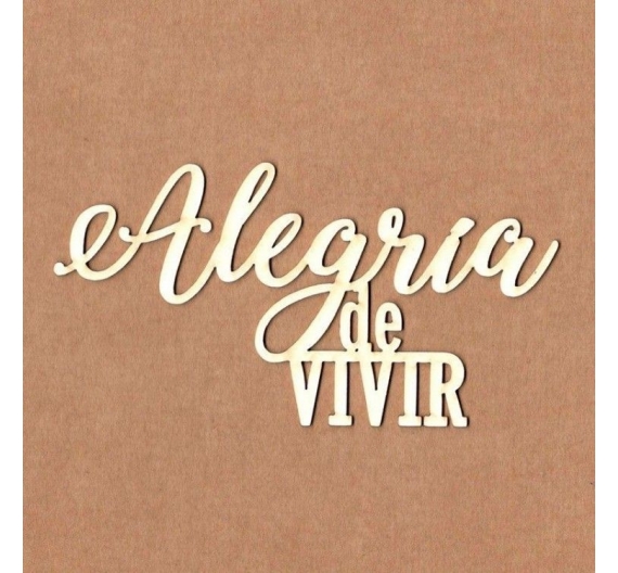 Chipboard "Alegría de vivir"