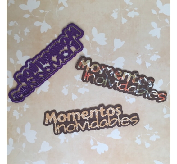 Troquel Momentos Inolvidables