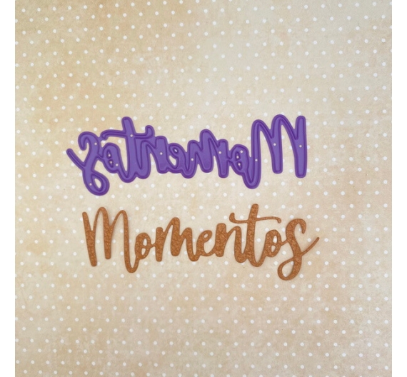 Troquel Momentos