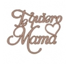 Silueta de Madera. Te quiero Mamá